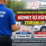 Direksiyon Usta Öğreticileri Hizmet İçi Eğitim Zorunlu mu?