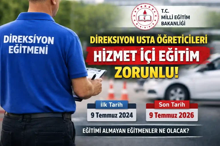 Direksiyon Usta Öğreticileri Hizmet İçi Eğitim Zorunlu mu?
